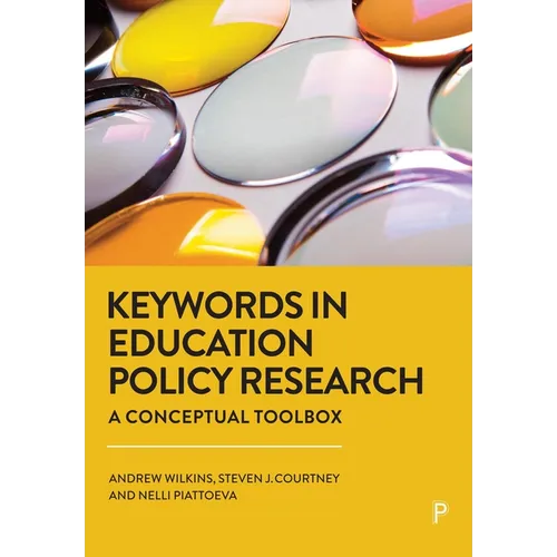 Keywords in Education Policy Research: A Conceptual Toolbox