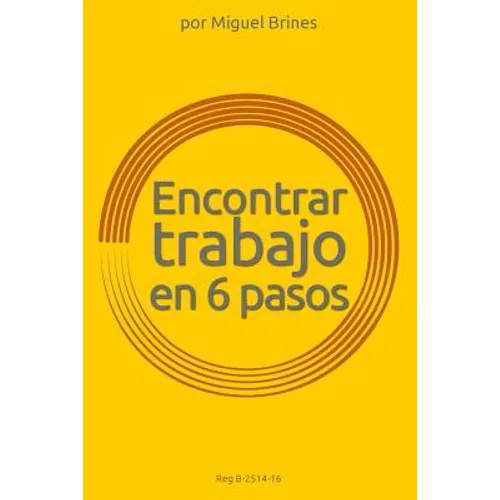 Encontrar trabajo en 6 pasos: Reg. B-2514-16