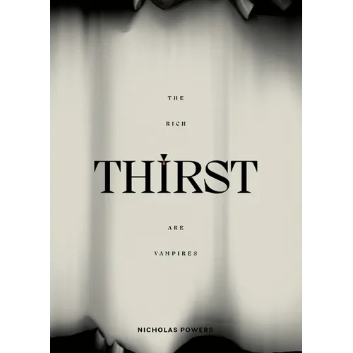 Thirst: The Rich Are Vampires