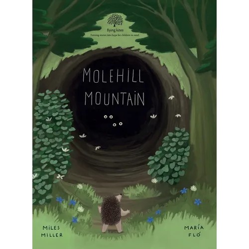 Molehill Mountain: Turning Stories Into Hope