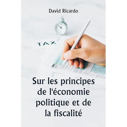 Sur les principes de l'économie politique et de la fiscalité