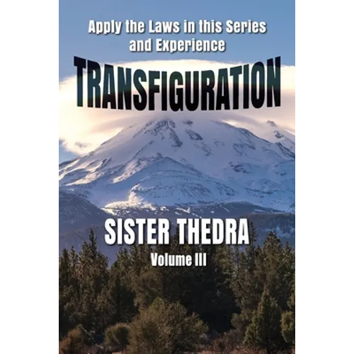 Transfiguration Volume III