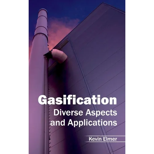Gasification: Diverse Aspects and Applications