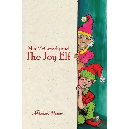 Mrs. McCready and The Joy Elf