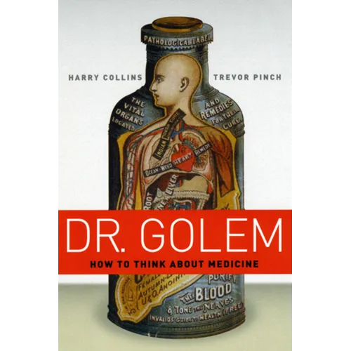 Dr. Golem: How to Think about Medicine