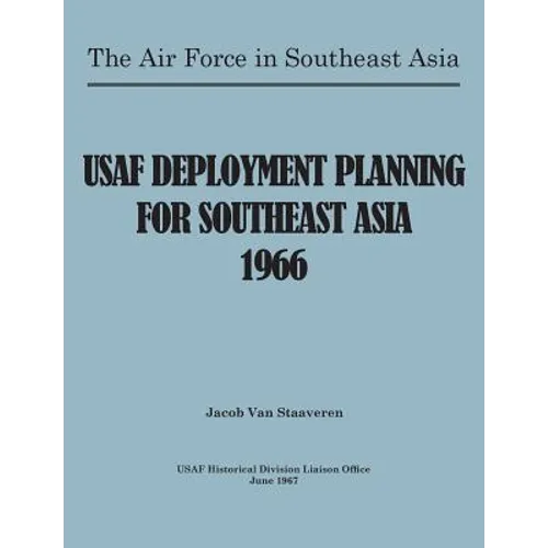 USAF Deployment Planning for Southeast Asia