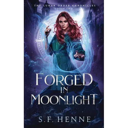 Forged in Moonlight