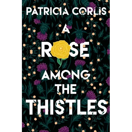 A Rose among the Thistles
