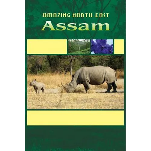 Amazing North East - Assam