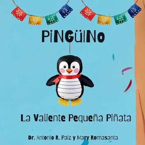 PiNGüINo La Valiente Pequeña Piñata