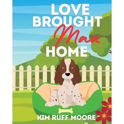 Love Brought Max Home