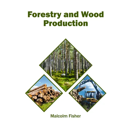 Forestry and Wood Production