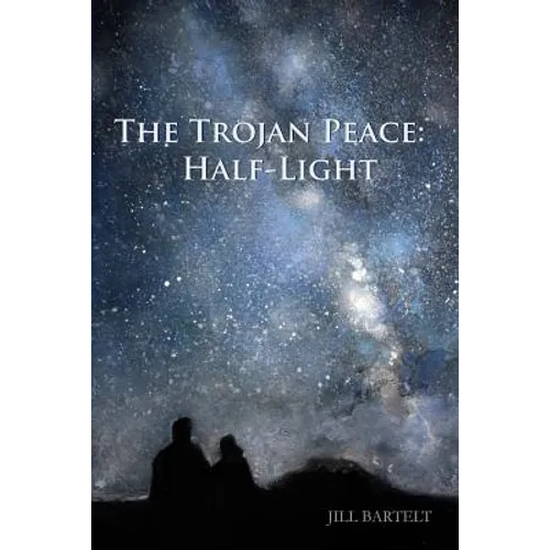 The Trojan Peace: Half-Light