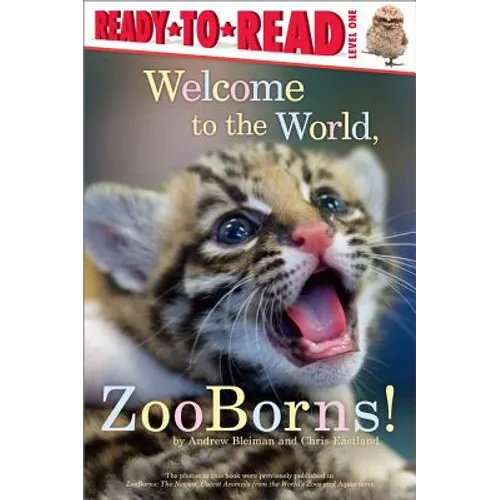 Welcome to the World, Zooborns!: Ready-To-Read Level 1
