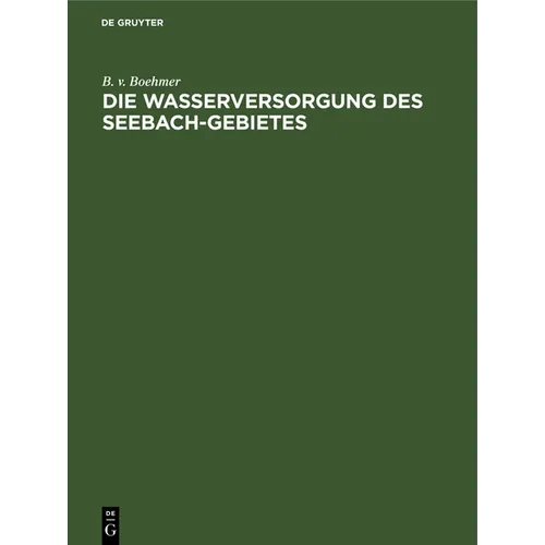 Die Wasserversorgung Des Seebach-Gebietes