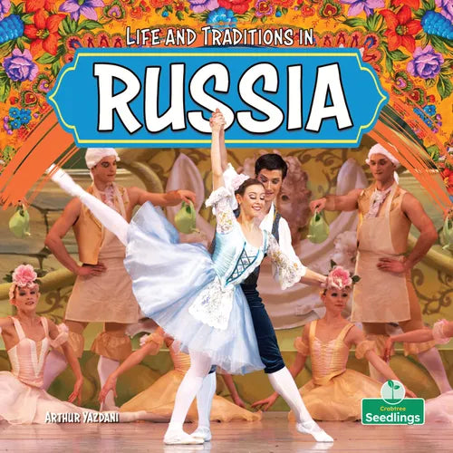 Life and Traditions in Russia