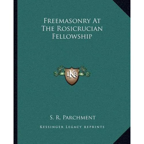 Freemasonry At The Rosicrucian Fellowship
