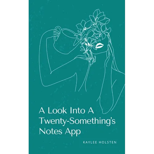 A Look Into A Twenty-Something's Notes App