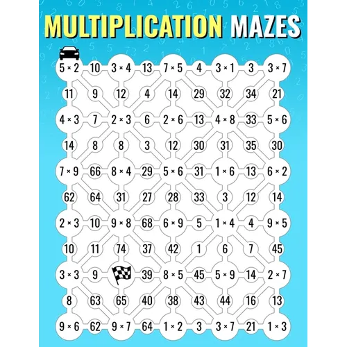 Multiplication Mazes: An Enjoyable Multiplication Math Drills Book To Learn And Memorize Multiplication Table For Kids And Adults