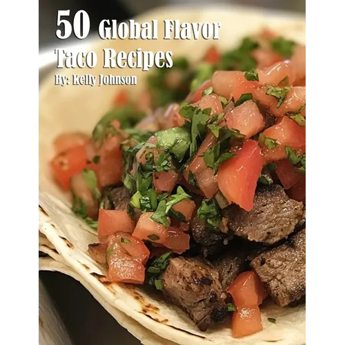 50 Global Flavors Taco Recipes