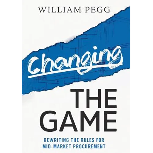 Changing The Game: Rewriting the Rules for Mid-Market Procurement