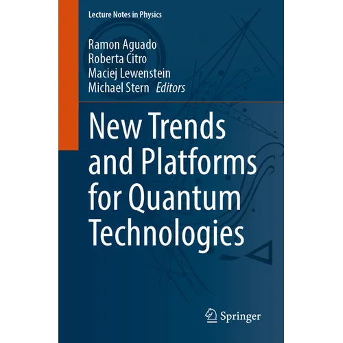 New Trends and Platforms for Quantum Technologies