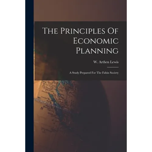 The Principles Of Economic Planning