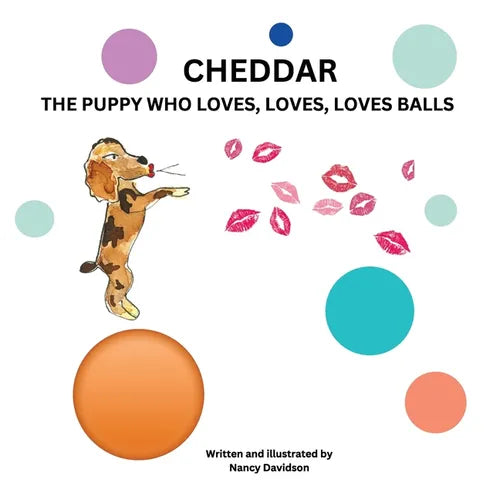 Cheddar the Puppy Who Loves, Loves, Loves Balls