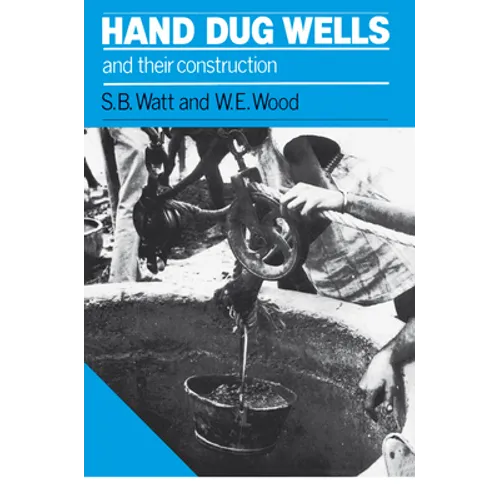 Hand Dug Wells and Their Construction