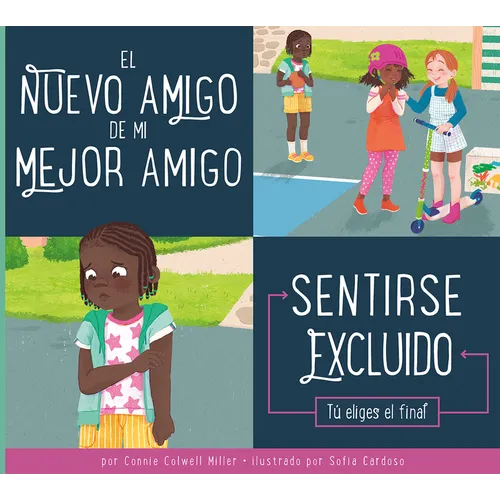 El Nuevo Amigo de Mi Mejor Amigo: Sentirse Excluido