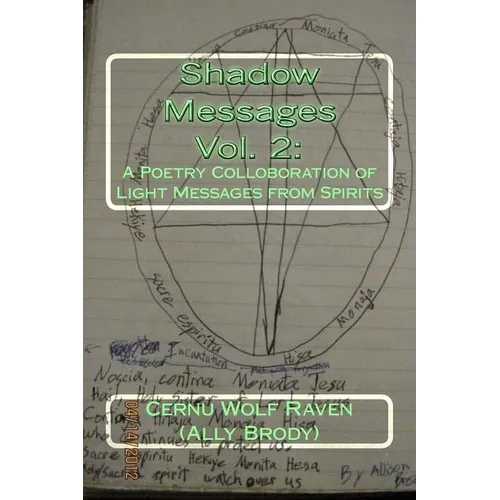 Shadow Messages Vol. 2: : A Poetry Colloboration of Light Messages from Spirits