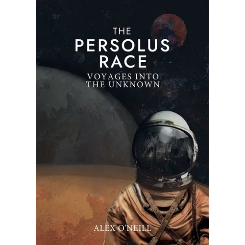 The Persolus Race: Voyages into the Unknown