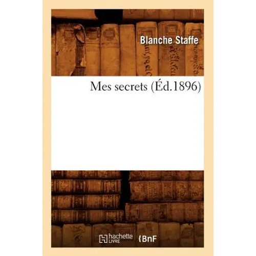 Mes Secrets (Éd.1896)
