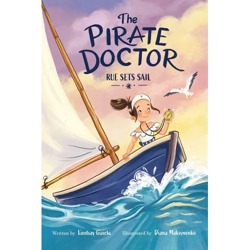 The Pirate Doctor: Rue Sets Sail