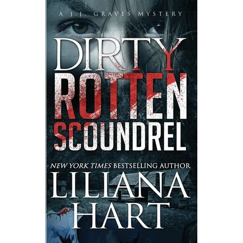 Dirty Rotten Scoundrel