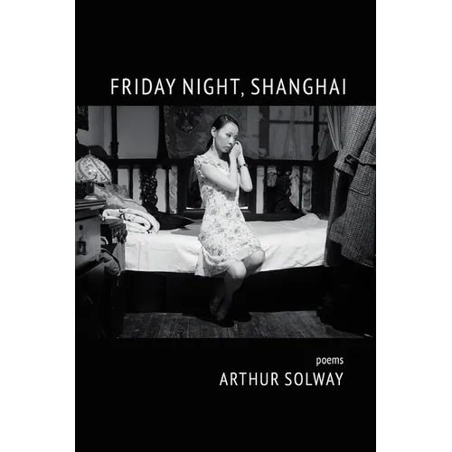 Friday Night, Shanghai