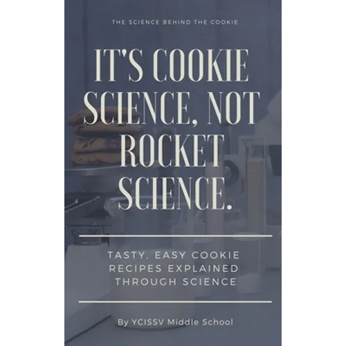 It's Cookie Science, Not Rocket Science
