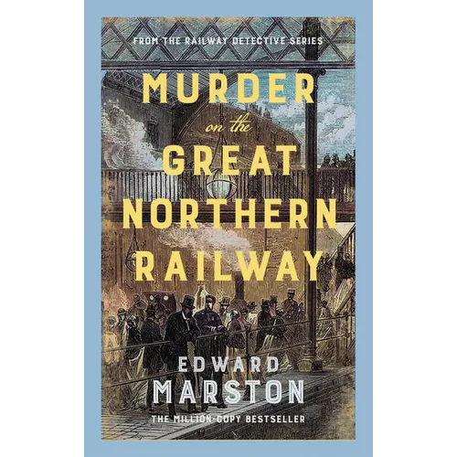 Murder on the Great Northern Railway: The Bestselling Victorian Mystery Series