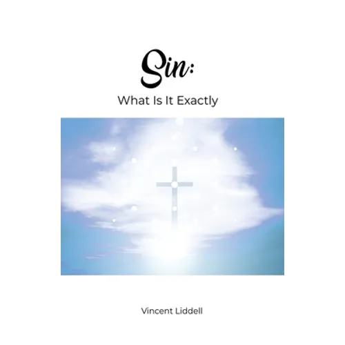 Sin: What Is It Exactly