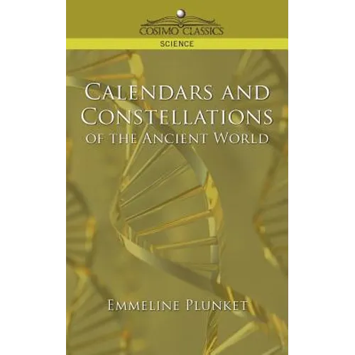 Calendars and Constellations of the Ancient World