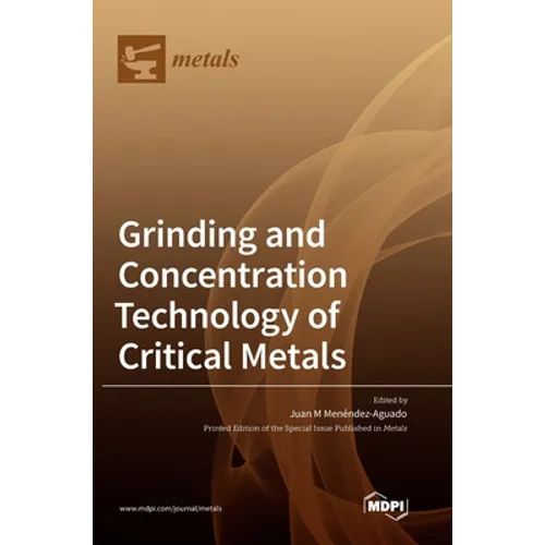 Grinding and Concentration Technology of Critical Metals