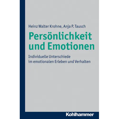 Personlichkeit Und Emotionen: Individuelle Unterschiede Im Emotionalen Erleben Und Verhalten