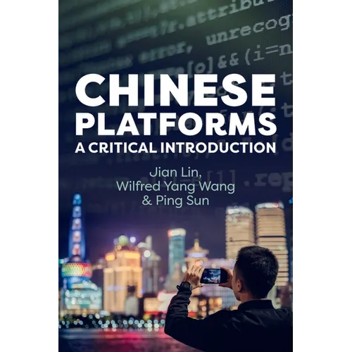 Chinese Platforms: A Critical Introduction