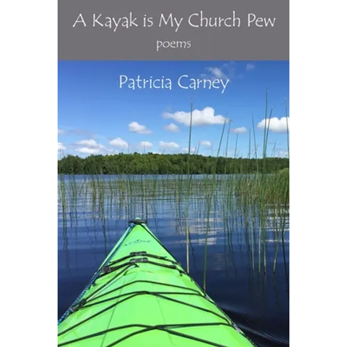 A Kayak is My Church Pew