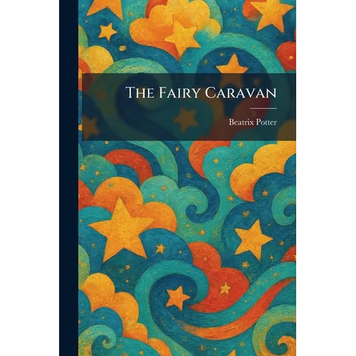 The Fairy Caravan