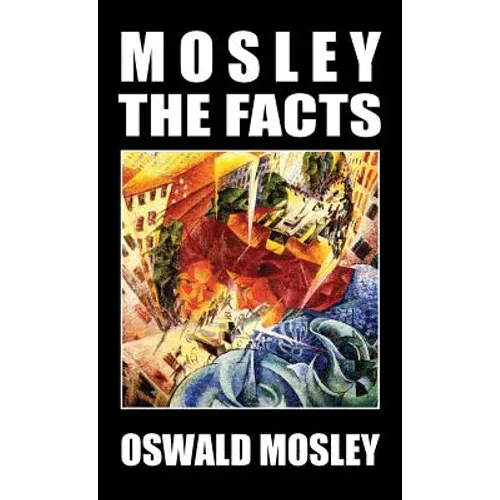 Mosley - The Facts