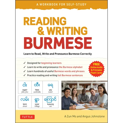 Reading & Writing Burmese: A Workbook for Self-Study: Learn to Read, Write and Pronounce Burmese Correctly (Online Audio & Printable Flash Cards)