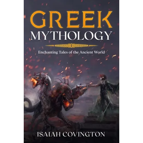 Greek Mythology: Enchanting Tales of the Ancient World