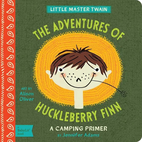 The Adventures of Huckleberry Finn: A Babylit(r) Camping Primer