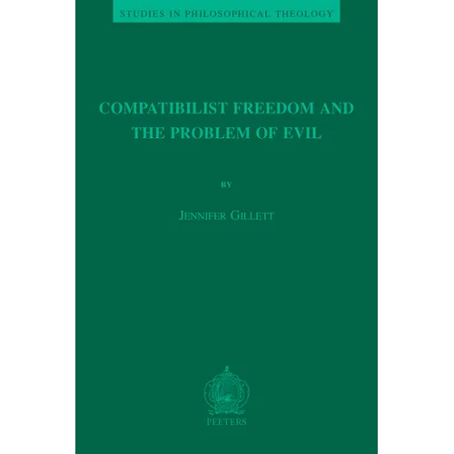 Compatibilist Freedom and the Problem of Evil